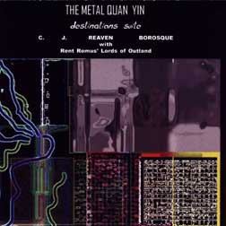 CJ Borosque, Lords of Outland - THE METAL QUAN YIN 